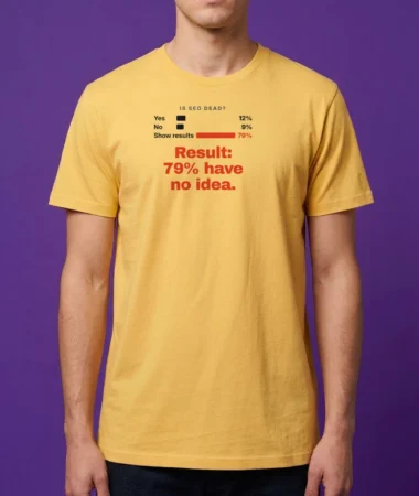 Poll: is SEO dead? – T-shirts