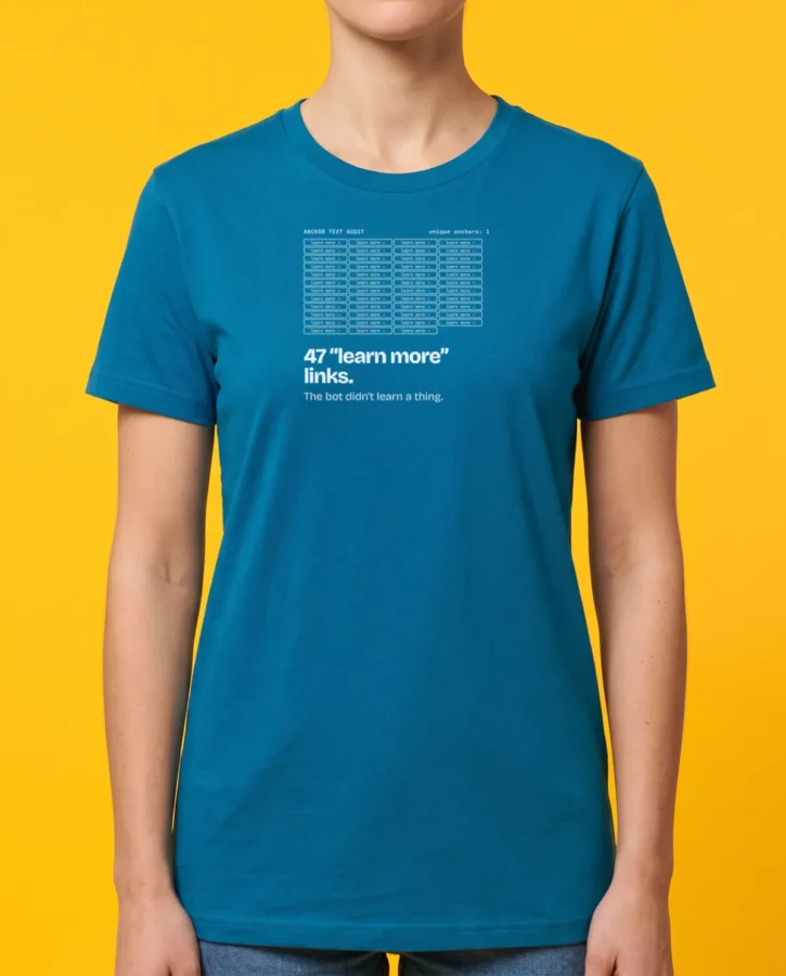 47 × learn more – T-shirts