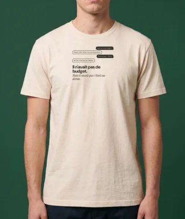 Le client a un budget – T-shirts