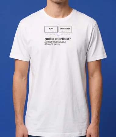 null o undefined – Camisetas