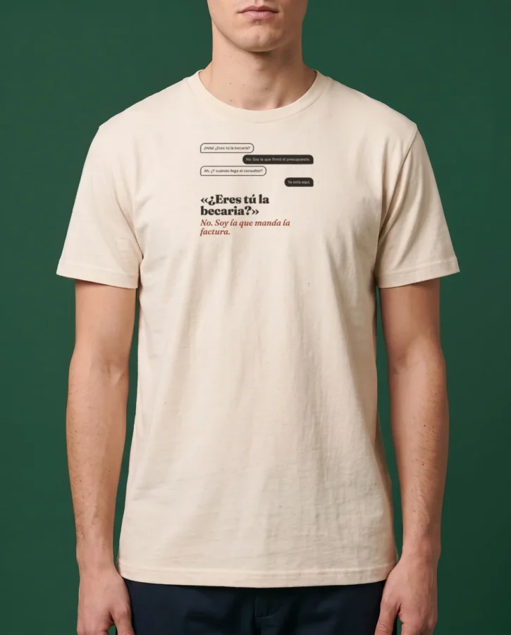 ¿Eres tú la becaria? – Camisetas