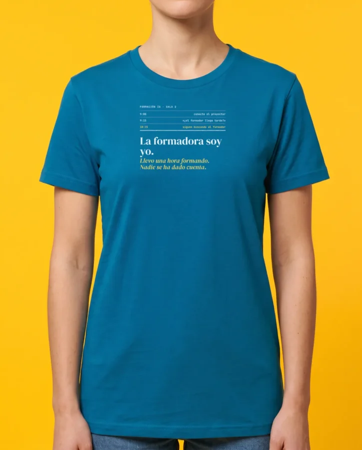 La formadora soy yo – Camisetas