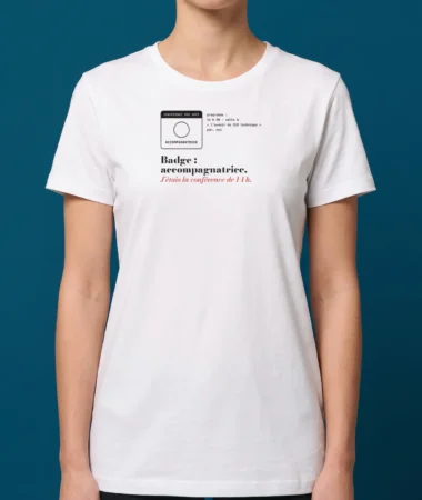 Badge : accompagnatrice – T-shirts