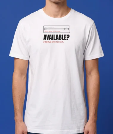 Available? It depends – T-shirts