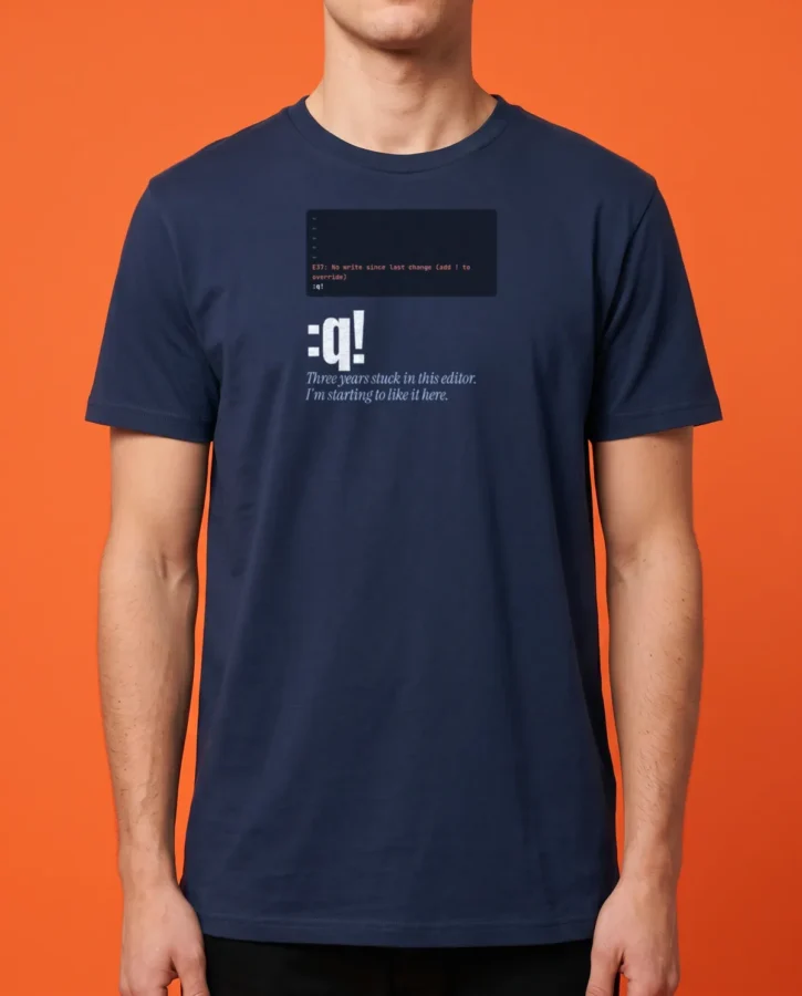 :q! – T-shirts