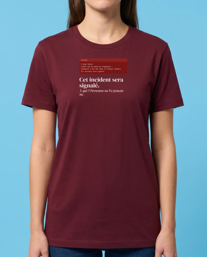 Cet incident sera signalé – T-shirts