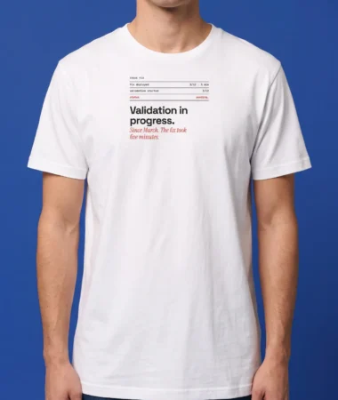 Validation in progress – T-shirts