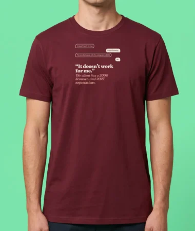 It doesn't work for me – T-shirts