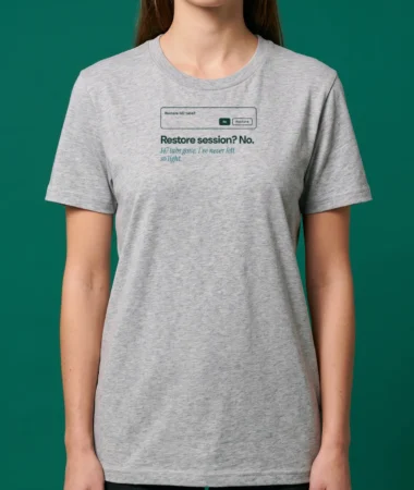 Restore session? No – T-shirts