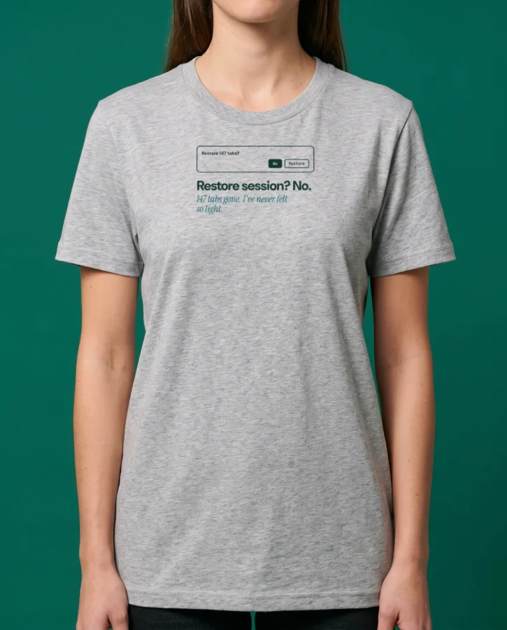 Restore session? No – T-shirts