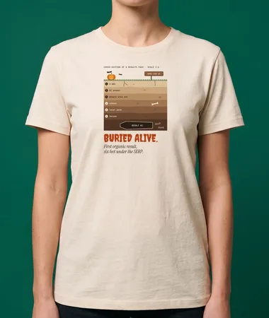 Buried alive under the SERP – T-shirts