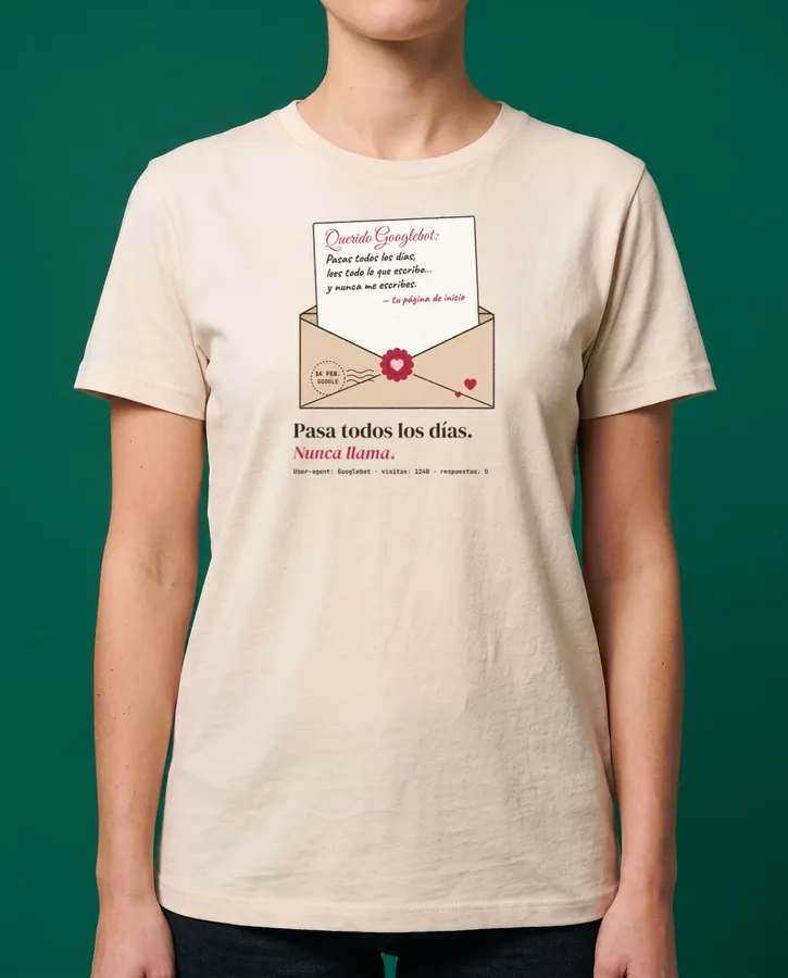 Carta de amor a Googlebot – Camisetas