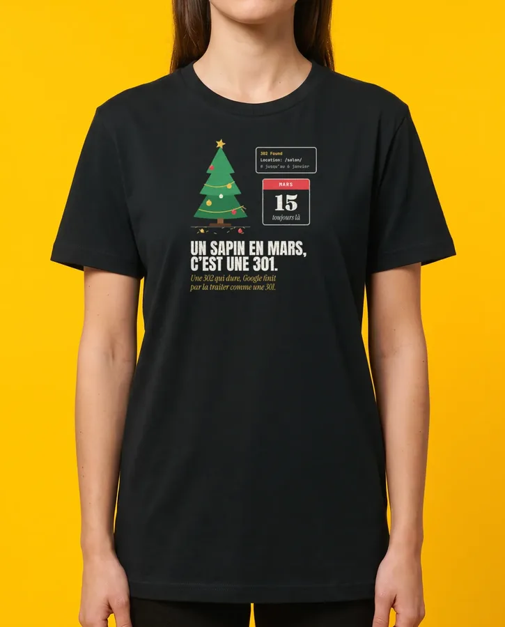 Un sapin en mars, c’est une 301 – T-shirts