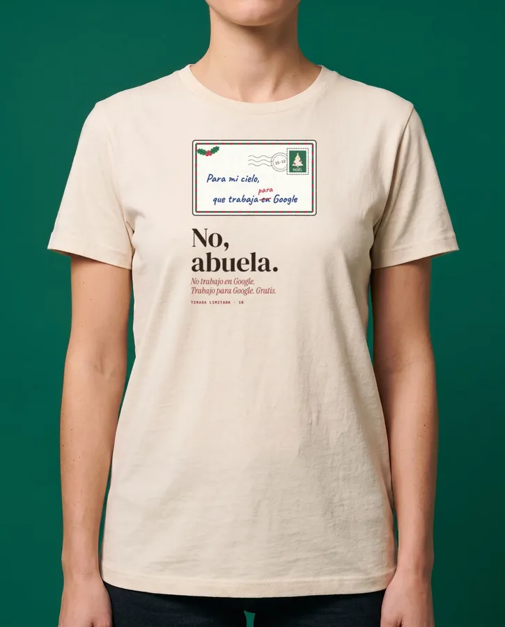 No, abuela, no trabajo en Google – Camisetas