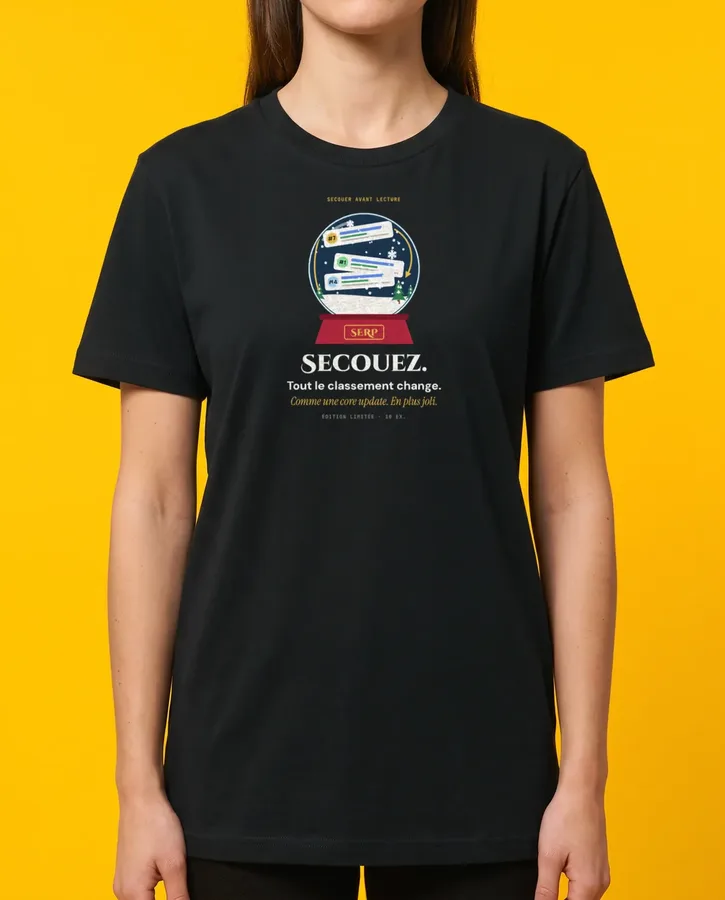La boule à neige des SERP – T-shirts