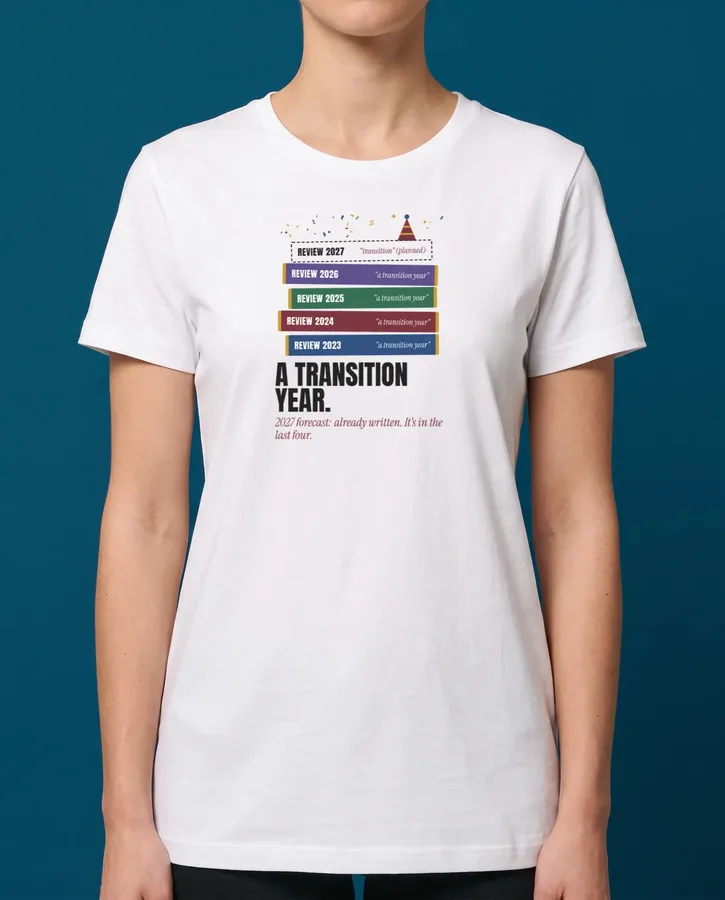 2027, a transition year (like the others) – T-shirts