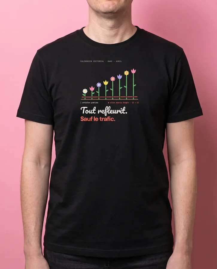 Tout refleurit, sauf le trafic – T-shirts