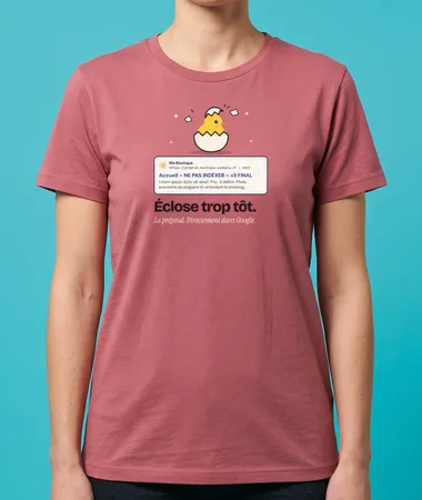 La préprod éclose trop tôt – T-shirts