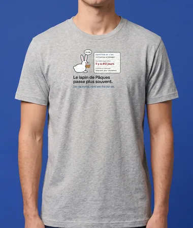 Le lapin de Pâques passe plus souvent – T-shirts