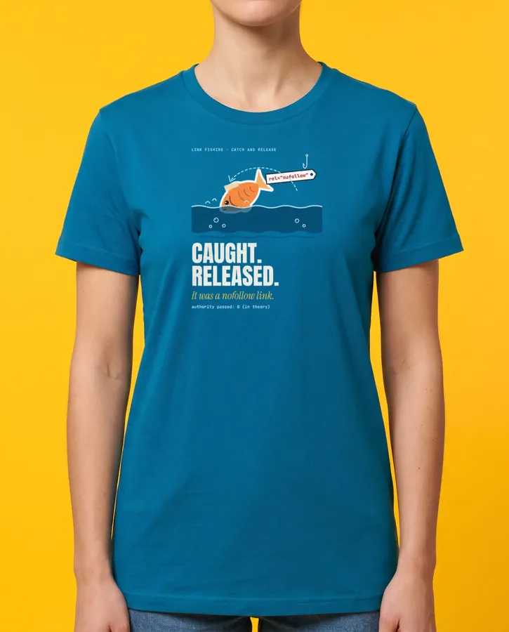 Catch and release: it was nofollow – T-shirts