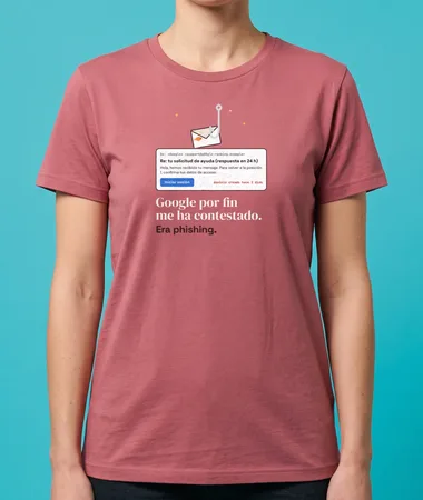 Google por fin me ha contestado (phishing) – Camisetas