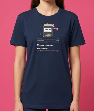 Mom’s swear jar – T-shirts