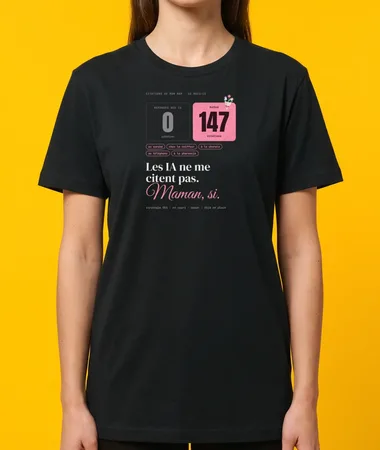 Les IA ne me citent pas, maman si – T-shirts