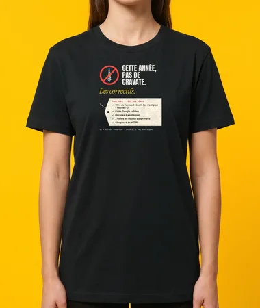Pas de cravate cette année, des correctifs – T-shirts